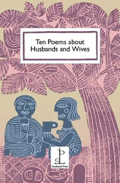Ten Poems About Husbands and Wives