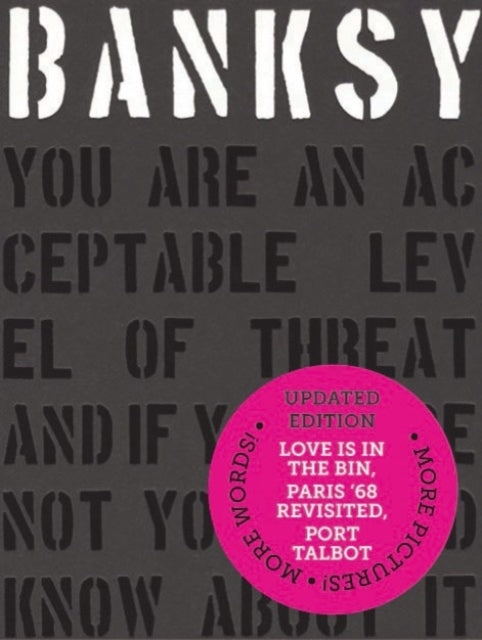 Banksy You Are an Acceptable Level of Threat and If You Were