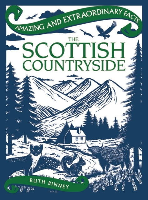 Amazing & Extraordinary Facts The Scottish Countryside