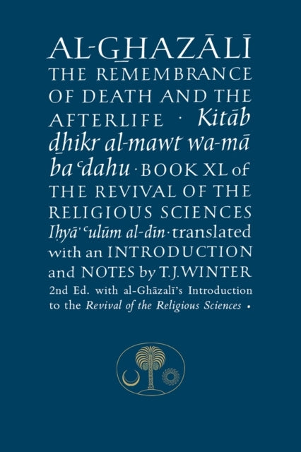 Al-Ghazali On The Remembrance of Death and The Afterlifebook