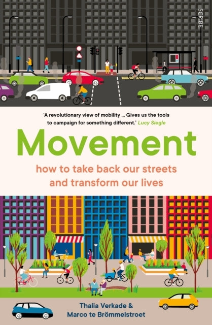 Movementhow To Take Back Our Streets and Transform Our Lives