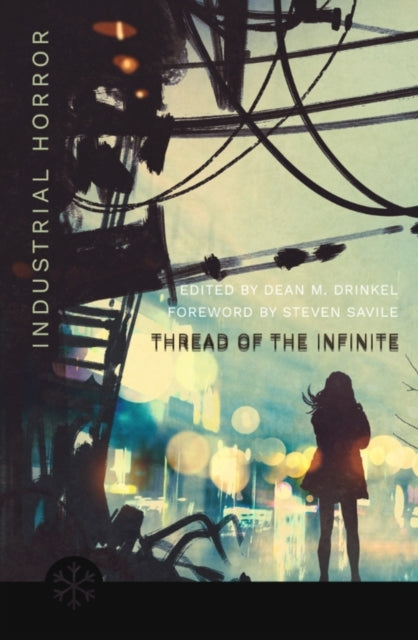 The Thread of The Infinitetales of Industrial Horror