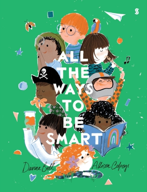 All The Ways To Be Smartthe Beautifully Illustrated Internat