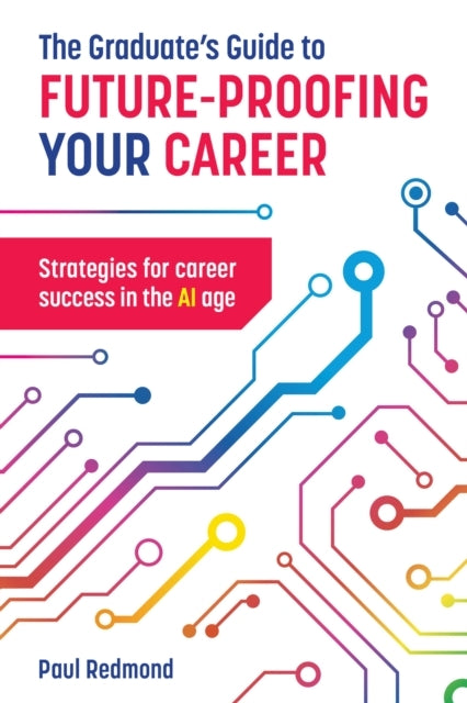 The Graduate'S Guide To Future-Proofing Your Careerstrategie