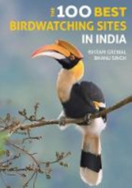 125 BEST BIRDWATCHING SITES IN INDIA.