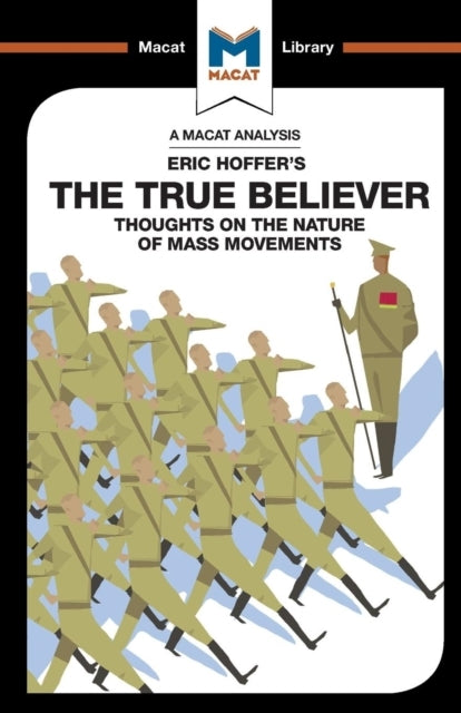 An Analysis of Eric Hoffer's The True Believerthoughts On Th