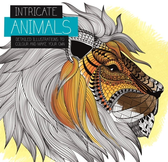 Intricate Animalsdetailed Illustrations To Colour And Make Y