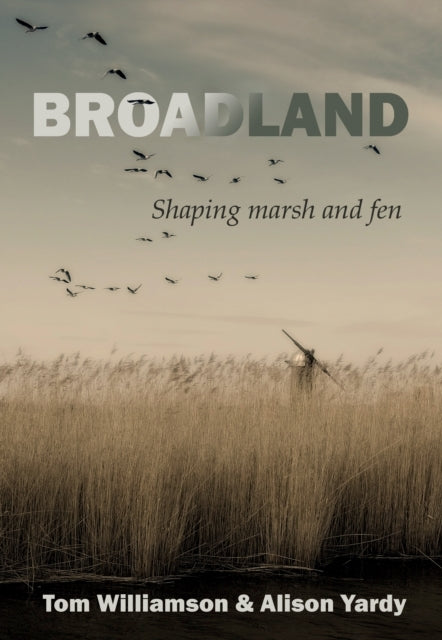 Broadlandshaping Marsh and Fen