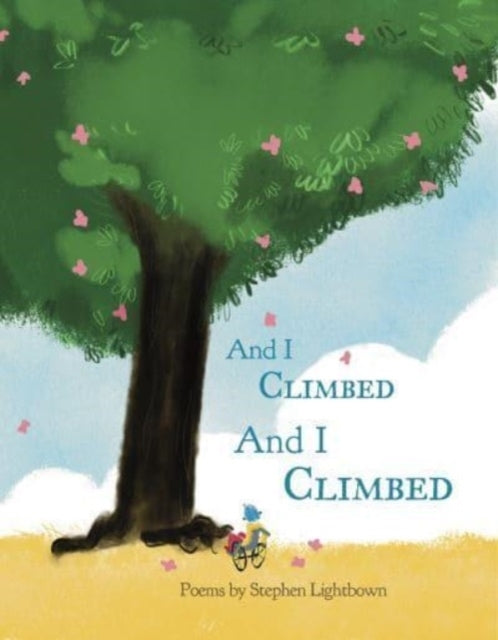 and I Climbed and I Climbed