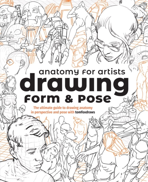Anatomy for Artists Drawing Form & Pose