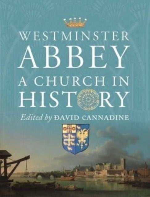 Westminster Abbeya Church In History