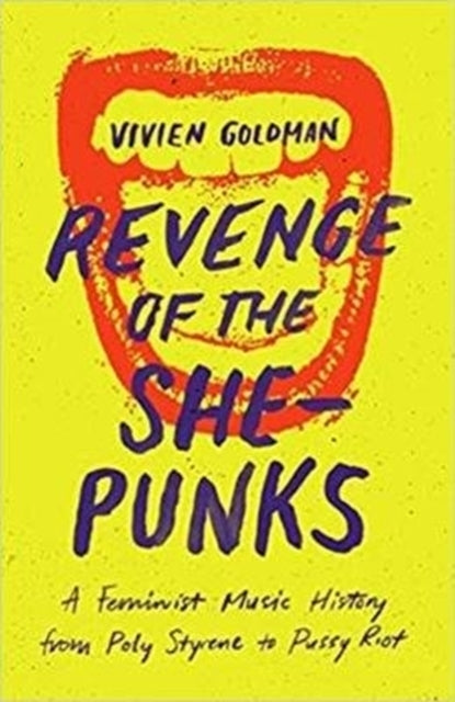 Revenge of The She-Punkspoly Styrene To Pussy Riot