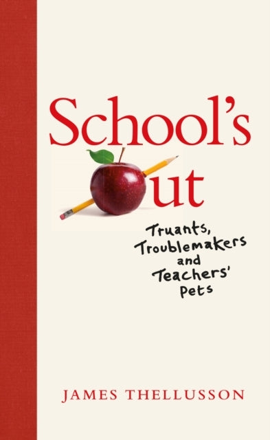 School's Outtruants Troublemakers and Teachers Pets