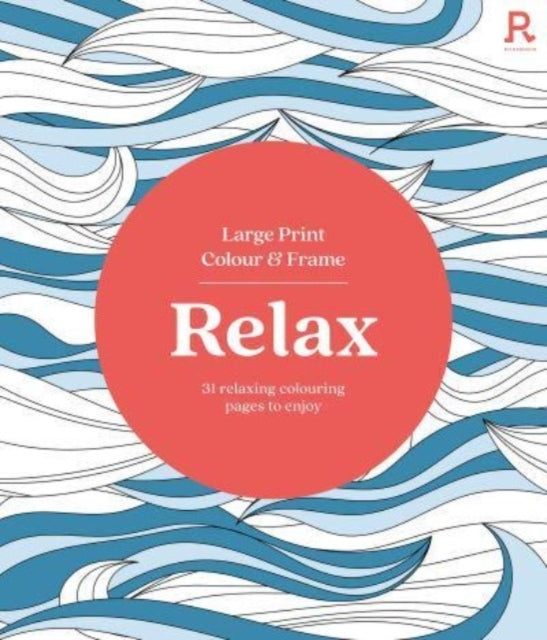 Large Print Colour & Frame - Relax Colouring Book for Adults