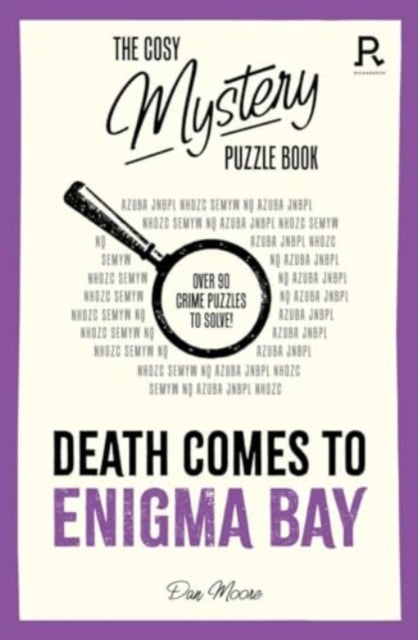 The Cosy Mystery Puzzle Book - Death Comes to Enigma Bayover