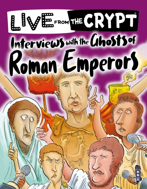Interviews With The Ghosts of Roman Emperors