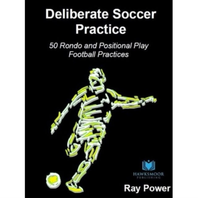Deliberate Soccer Practice