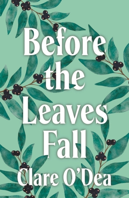 BEFORE THE LEAVES FALL.
