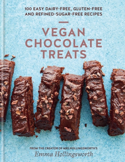 Vegan Chocolate Treats100 Easy Dairy-free Gluten-free and R