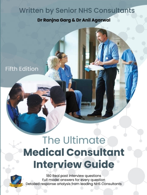 The Ultimate Medical Consultant Interview Guidefifth Edition