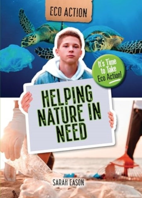 Helping Nature In Needit's Time To Take Eco Action!