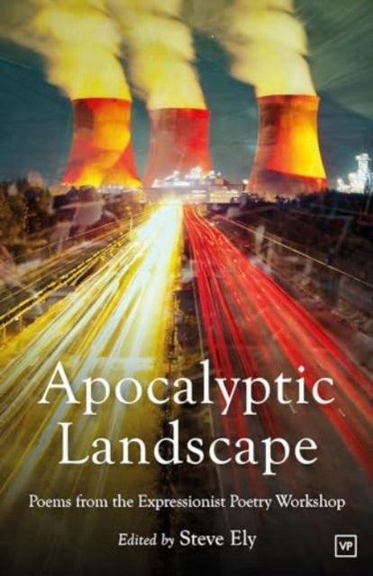 Apocalyptic Landscapepoems From The Expressionist Poetry Wor