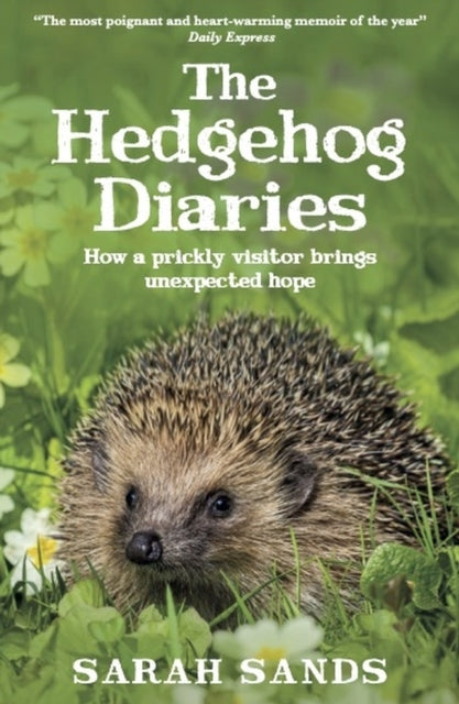 The Hedgehog Diariesthe Most Poignant and Heartwarming Memo