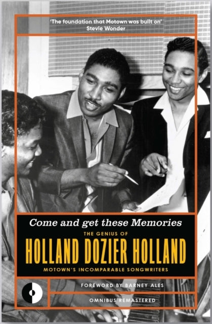 Come and Get These Memoriesthe Genius of Holland-Dozier-Holl