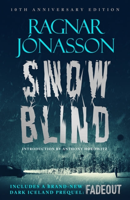 Snowblind: Tenth Anniversary Edition: Includes Unpublished Novella, False Note