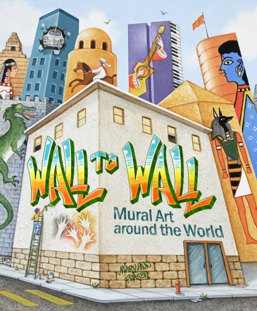 Wall To Wallmural Art Around The World