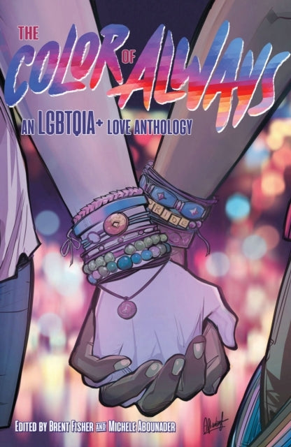 The Color of Always an Lgbtqia+ Love Anthology