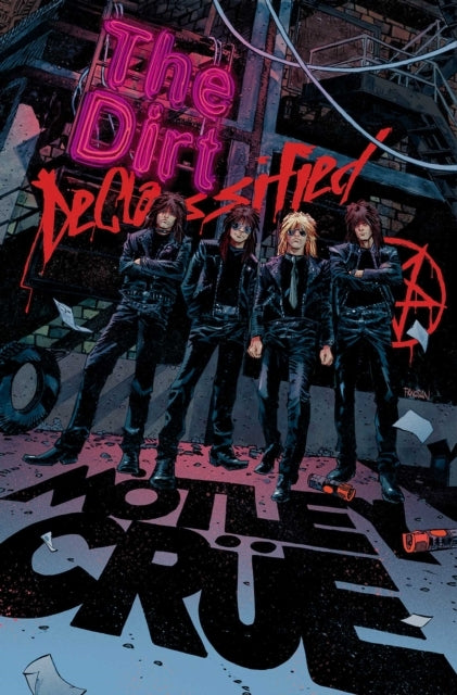 Motley Crue - The Dirt Declassifiedthe Dirt Declassified