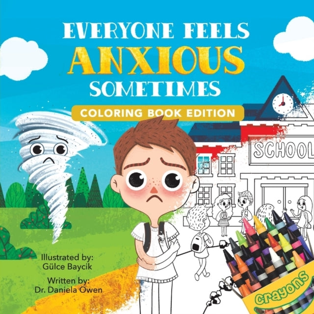 Everyone Feels Anxious Sometimescoloring Book Edition