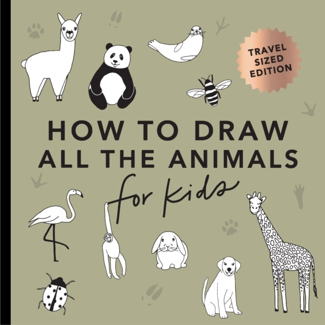 All the Animals How to Draw Books for Kids With Dogs Cats
