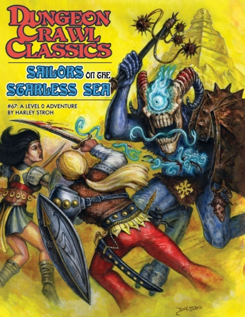 Dungeon Crawl Classics #67 Sailors On The Starless Sea - Ha - Dungeon Crawl Classics