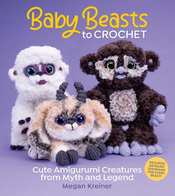 Baby Beasts To Crochetcute Amigurumi Creatures From Myth and