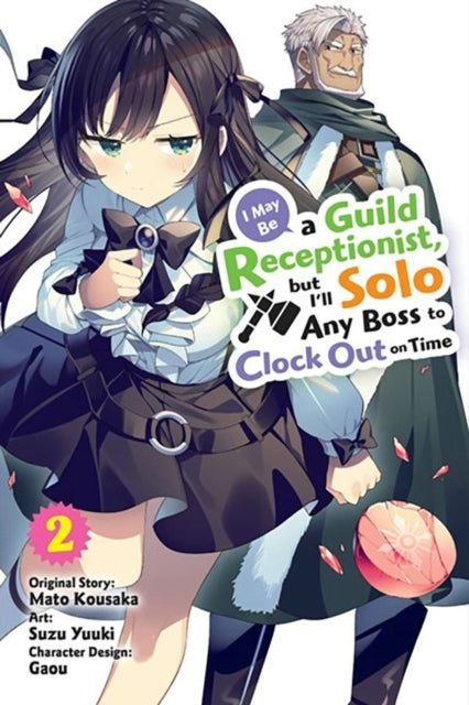 I May Be a Guild Receptionist, but I’ll Solo Any Boss to Clo