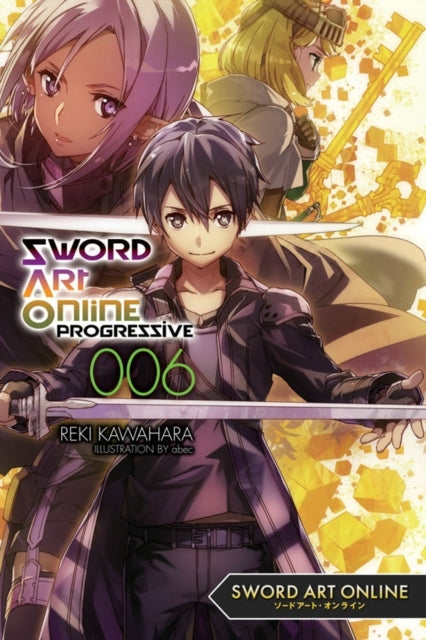 Sword Art Online Progressive 6 (light Novel)