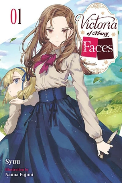 Victoria of Many Faces Vol. 1 (Light Novel)