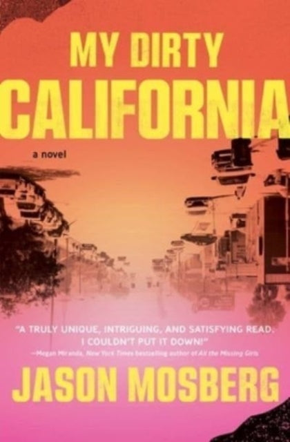 My Dirty Californiaa Novel