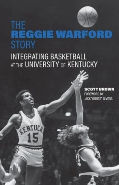 The Reggie Warford Storyintegrating Basketball At The Univer