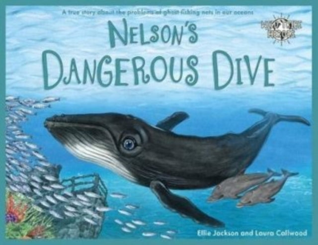 Nelson's Dangerous Divea True Story About The Problems of Gh