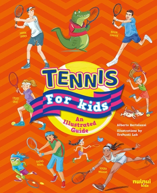 Tennis For Kidsan Illustrated Guide