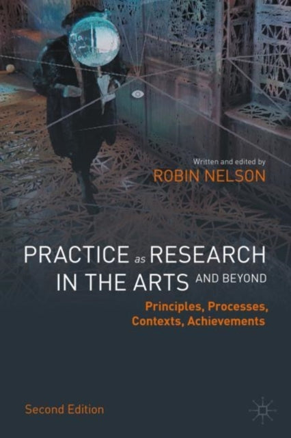 Practice as Research in the Arts