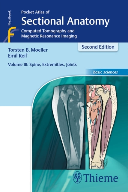 Pocket Atlas of Sectional Anatomy Volume Iii Spine Extrem