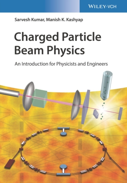 Charged Particle Beam Physicsan Introduction For Physicists
