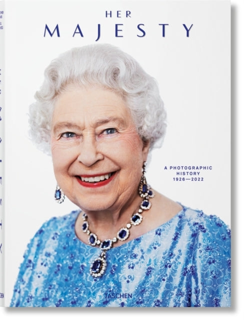 Her Majesty. a Photographic History 19262022