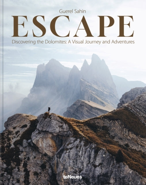 Escapediscovering The Dolomites A Visual Journey and Advent