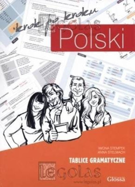Polski krok po kroku : seria podręczników do nauki języka polskiego dla obcokrajowców. Tablice gramatyczne