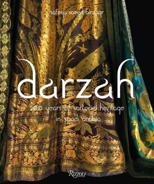 Darzah200 Years of Sartorial Heritage In Saudi Arabia